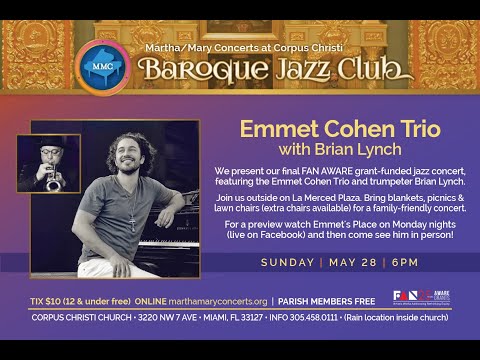 6:00 PM - Emmet Cohen Trio with Brian Lynch | LIVE  Concert