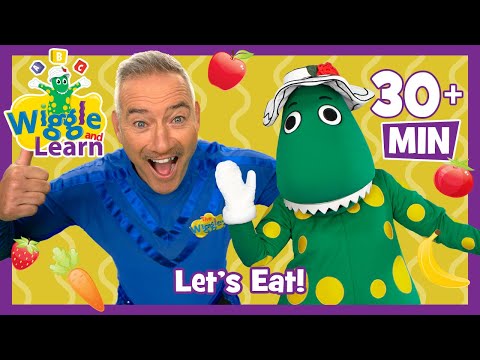 Wiggle and Learn 📚 Let’s Eat! 🍴 Fun Songs About Food 🍎🍌🍕 The Wiggles