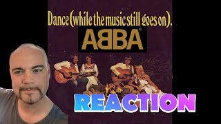 ABBA - Dance (While the music still goes on) | REACTION