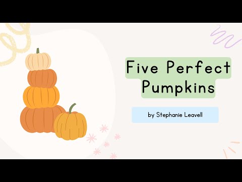Five Perfect Pumpkins by Stephanie Leavell | A fall song for kids! | Music For Kiddos