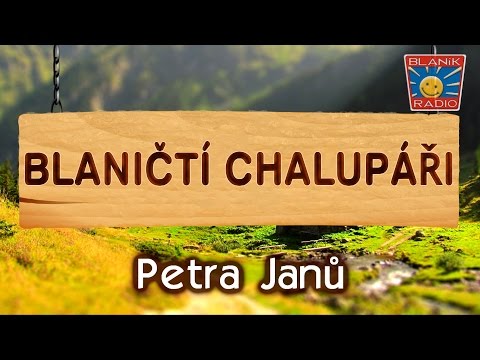 Blaničtí chalupáři - PETRA JANŮ