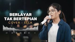 Download lagu BERLAYAR TAK BERTEPIAN - ELLA (COVER VIDEO LIRIK) BY EVA MUSIK mp3
