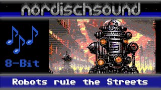 Robots rule the Streets [original cyberpunk chiptune]