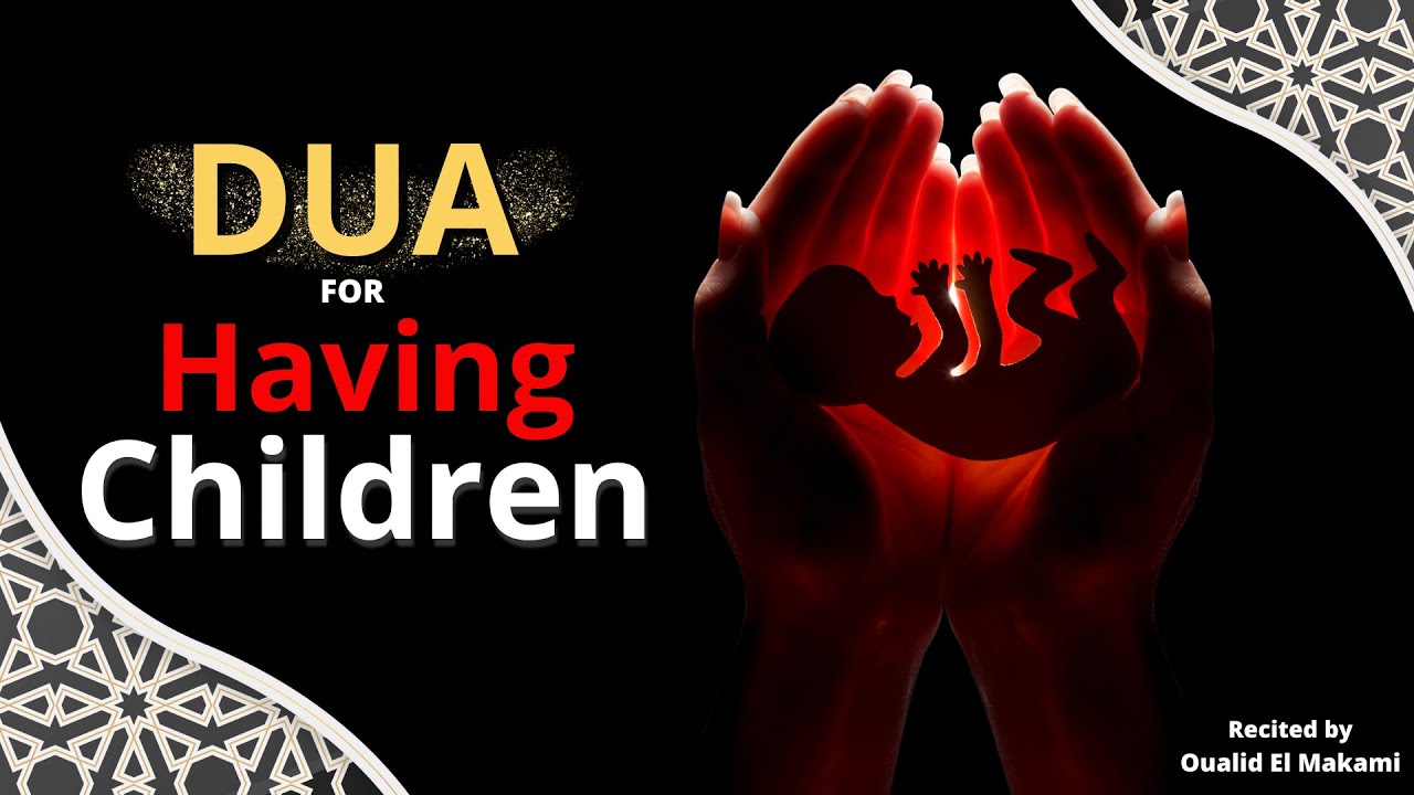 Dua for Having Children recited by Oualid El Makami — PureDua