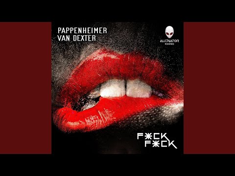 F*ck F*ck (Original Mix)