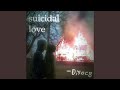 Suicidal Love