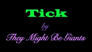 Tick Music Video