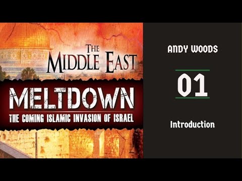 MIDDLE EAST MELTDOWN 01 – INTRODUCTION. Ezekiel 1:1-3