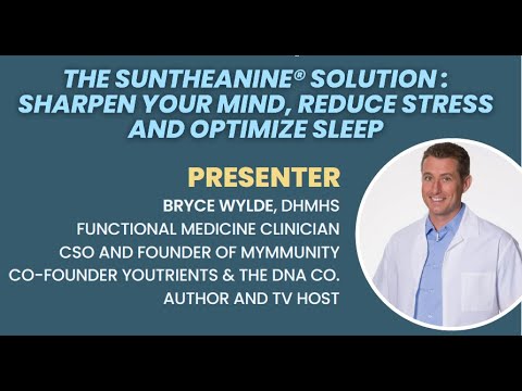 The Suntheanine® Solution: Sharpen Your Mind, Reduce Stress, and Optimize Sleep
