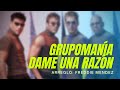 Dame Una Razón - Grupomanía - 2050