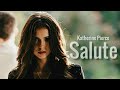 Katherine Pierce Salute