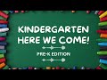 KINDERGARTEN HERE WE COME || Pre-K Edition