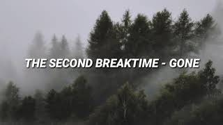 Download lagu THE SECOND BREAKTIME - GONE ( LYRICS VIDEO ) mp3 Download lagu THE SECOND BREAKTIME - GONE ( LYRICS VIDEO ) mp3