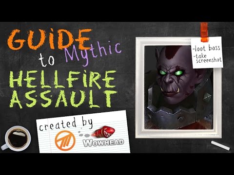 Hellfire Assault Mythic Guide by Method