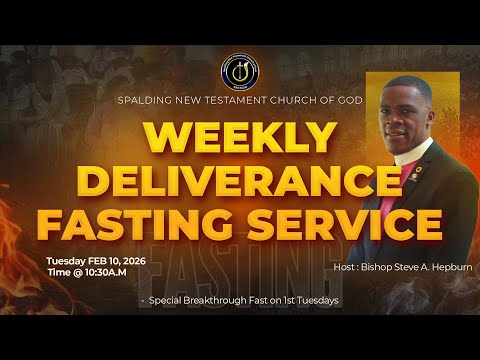 S.N.T.C.O.G WEEKLY DELIVERANCE FASTING SERVICE TUESDAY FEB 10, 2026 | BISHOP STEVE HEPBURN