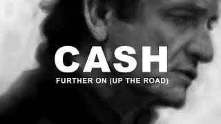 Further On (Up the Road) - #JohnnyCash