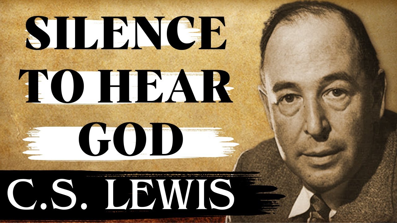 Chosen Ones: 7 Things You Must Quit to Hear God Clearly | C.S Lewis