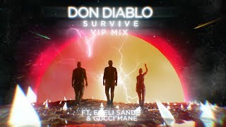 Don Diablo - Survive ft. Emeli Sandé &amp; Gucci Mane (VIP Mix) | Official Audio