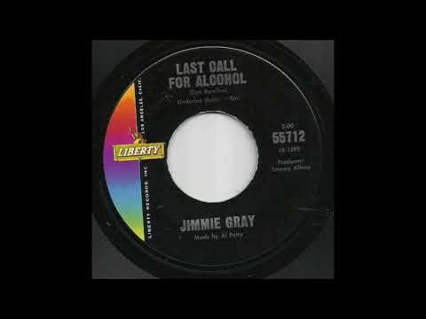 Jimmie Gray - Last Call For Alcohol