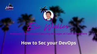 Latency 2021 - How To Sec Your DevOps