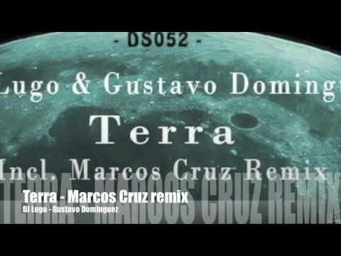 Terra DJ Lugo , Gustavo Dominguez Marcos Cruz remix