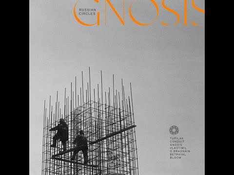 Russian Circles – Gnosis (Full Album)