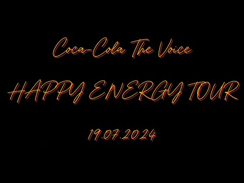 Coca-Cola The Voice HAPPY ENERGY TOUR - 17.07.2024