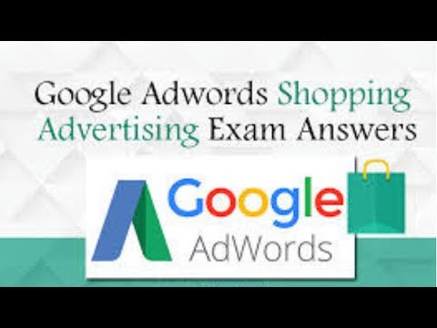 Google AdWords Shopping Advertising Exam Questions and Answers 2019
