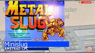 Amstrad CPC -=Minislug=-