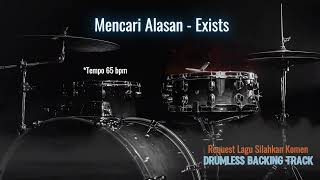 Download lagu Mencari Alasan - Exists | Drumless Song mp3