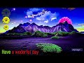 Good Morning Video Cool Mountains