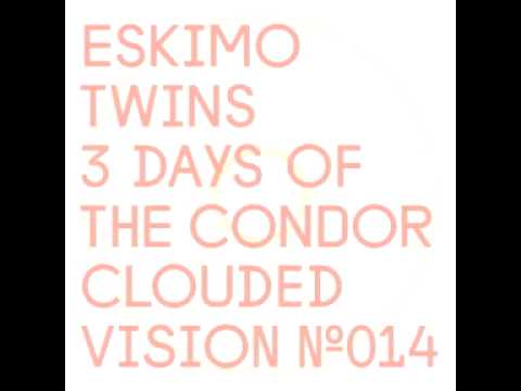 Eskimo Twins - 3 Days Of The Condor (Original Mix) (Clouded Vision / CLOUDED014) OFFICIAL