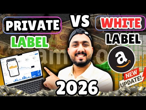 Amazon Private Label vs White Label | Best Business Model Explained for Beginners 2026