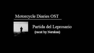 Motorcycle Diaries - Partida del Leprosario
