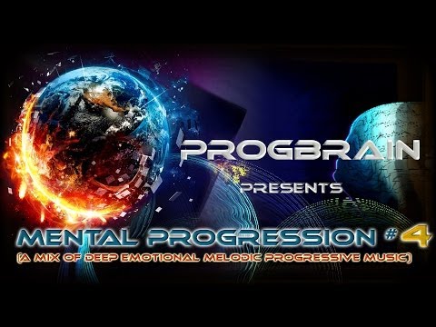 Progbrain - ♪ Mental Progression # 4 ♫ (deep melodic emotional Tech-House and Techno October 2013)