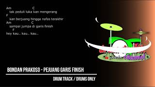 Download lagu Bondan Prakoso - Pejuang Garis Finish (drums only) [chord gitar & lirik] mp3