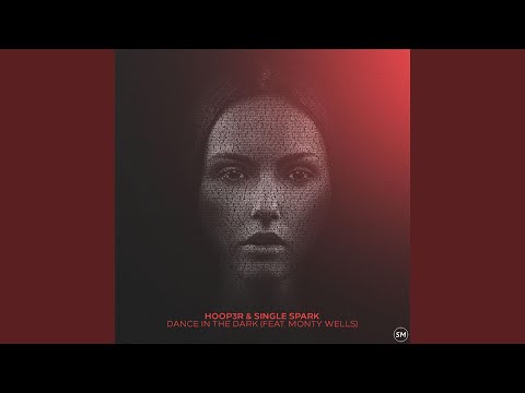 Dance in the Dark (feat. Monty Wells)