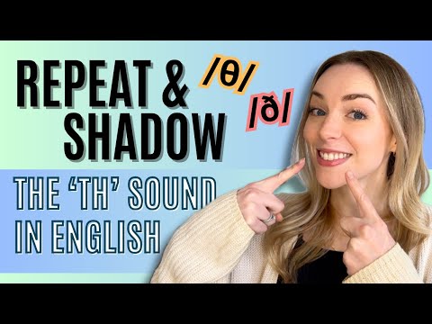 Repeat-After-Me + Shadowing Practice | 'TH' Sounds in English