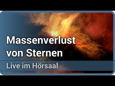 , title : 'Das Leben massereicher Sterne • Ausbrüche • Sternwinde • Gasnebel | Kerstin Weis'