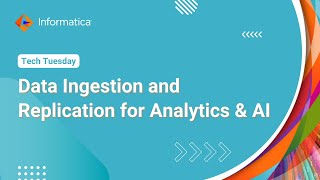 Data Ingestion and Replication for Analytics & AI