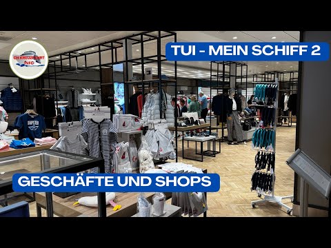 TUI Cruises - Mein Schiff 2 - Geschäfte und Shops