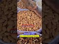 Dry Food Wholesale Market Shorts Dryfruits Almond Badam Kacchabadam Short Market