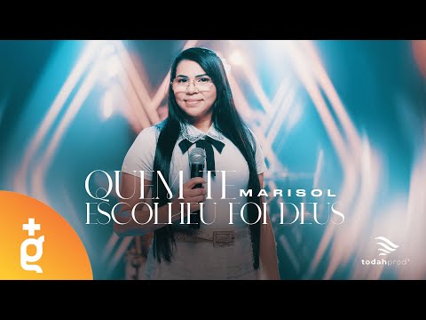Marisol | Quem Te Escolheu Foi Deus [Live Session]
