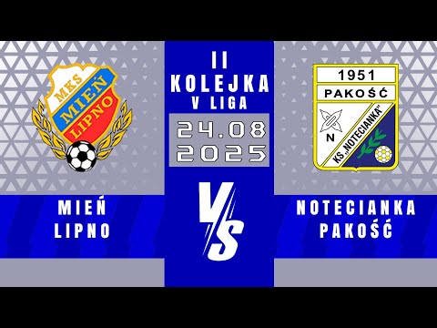 V LIGA | Mień Lipno - Notecianka Pakość | 3 - 1