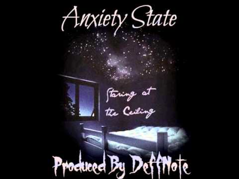 Staring At The Ceiling - Anxiety State - Produced By Deffnote