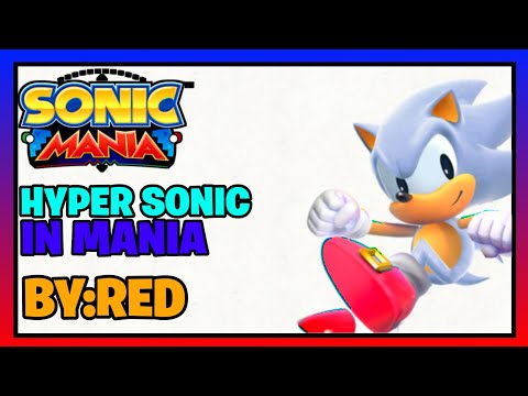 Sonic Mania: you can be Hyper Sonic?? (glitch)