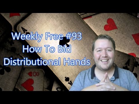 How To Bid Distributional Hands - Weekly Free #93 - Expert Bridge Commentary