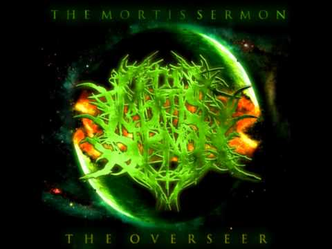 The Mortis Sermon - The Overseer