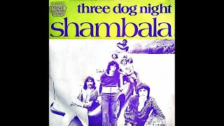Three Dog Night - Shambala (4K/Lyrics)