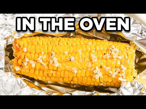 Epic Corn on the Cob in the Oven